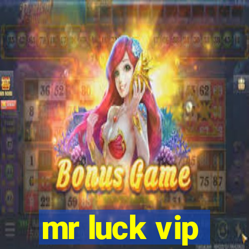 mr luck vip