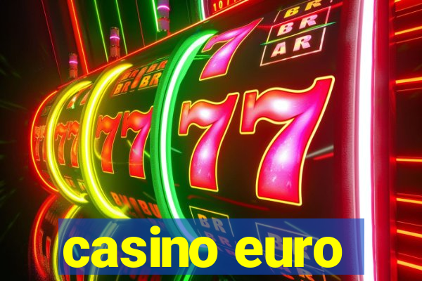 casino euro