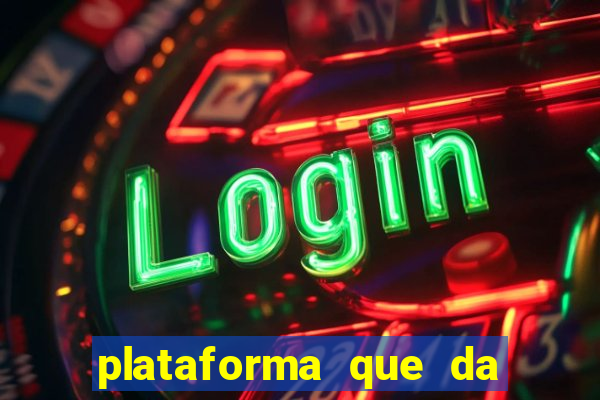 plataforma que da 10 reais para jogar