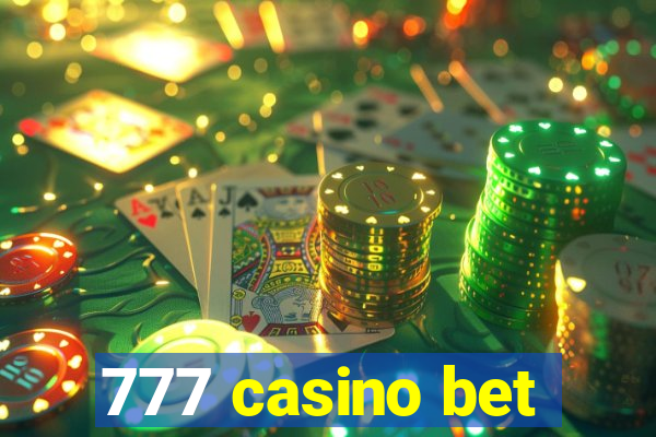 777 casino bet