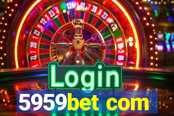 5959bet com