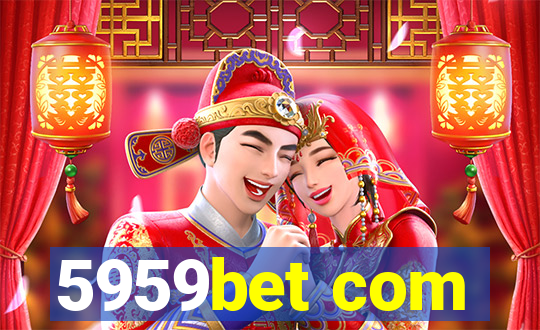 5959bet com