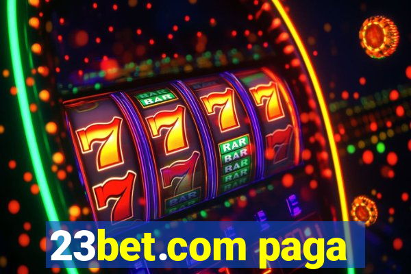 23bet.com paga