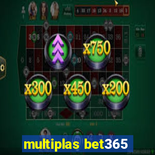 multiplas bet365