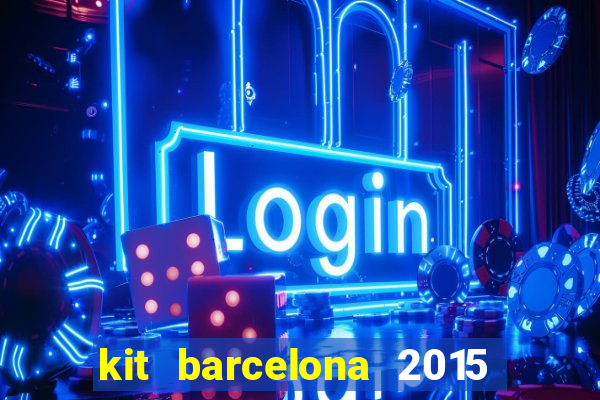 kit barcelona 2015 dls 19