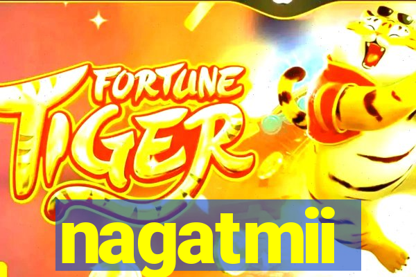 nagatmii