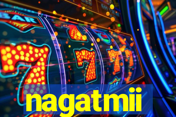 nagatmii