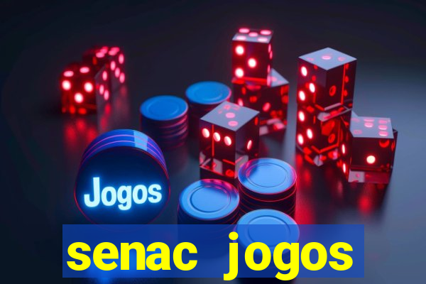 senac jogos digitais bacharelado