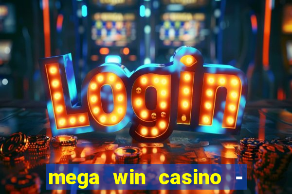 mega win casino - vegas slots