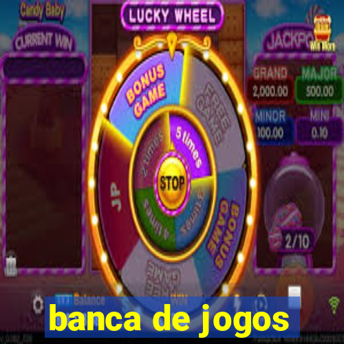 banca de jogos