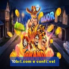 10brl.com e confi谩vel