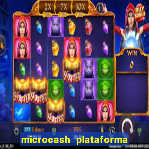 microcash plataforma de jogos