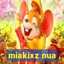 miakixz nua