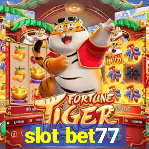 slot bet77