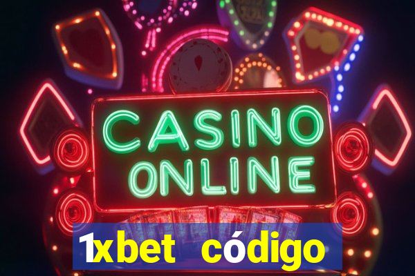 1xbet código promocional casino