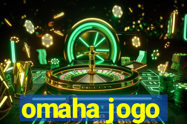 omaha jogo