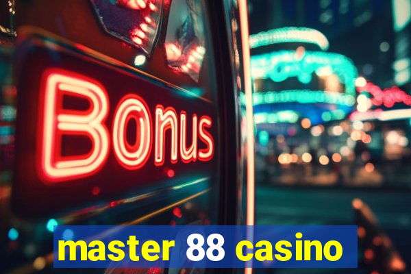 master 88 casino