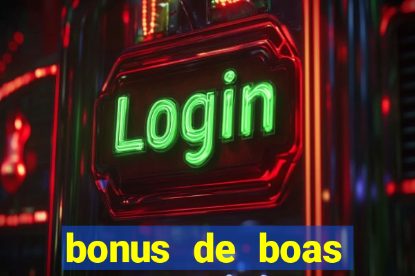 bonus de boas vindas sem deposito