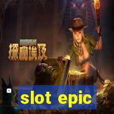 slot epic