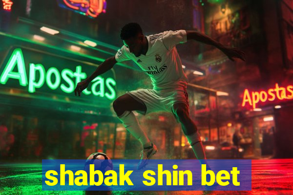 shabak shin bet