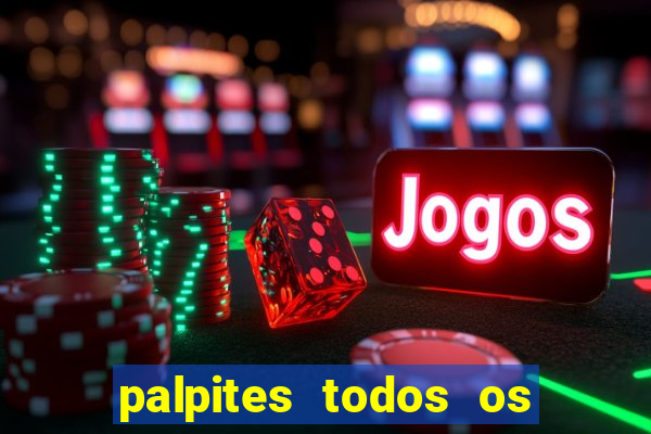 palpites todos os jogos de hoje