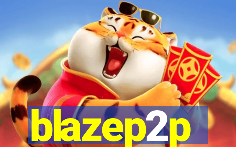 blazep2p