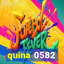 quina 0582