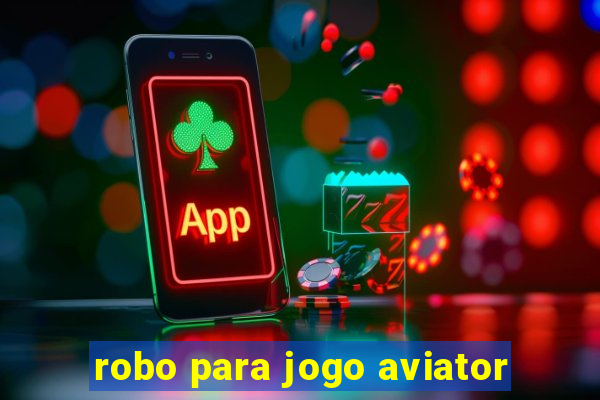 robo para jogo aviator