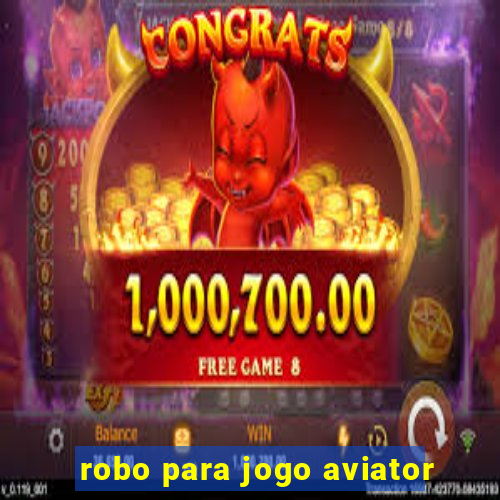 robo para jogo aviator