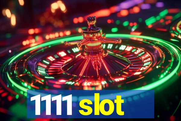 1111 slot