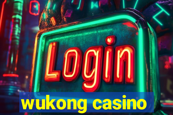 wukong casino