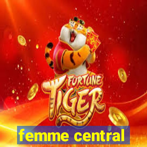 femme central