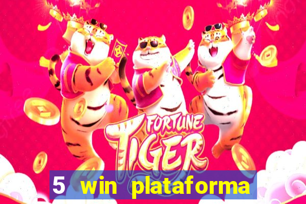 5 win plataforma de jogos