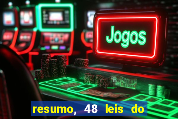 resumo, 48 leis do poder pdf grátis