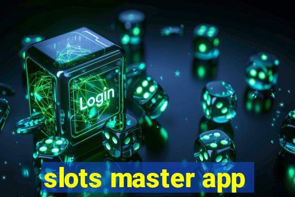 slots master app