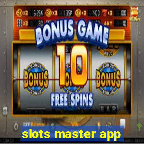 slots master app