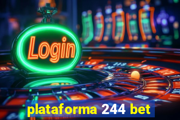 plataforma 244 bet