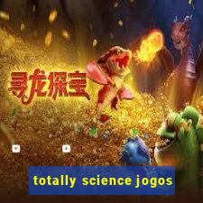 totally science jogos