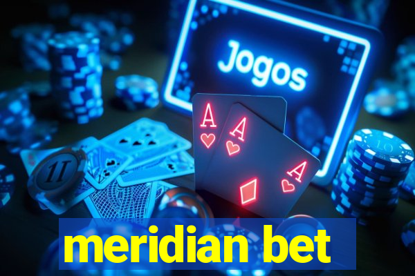 meridian bet