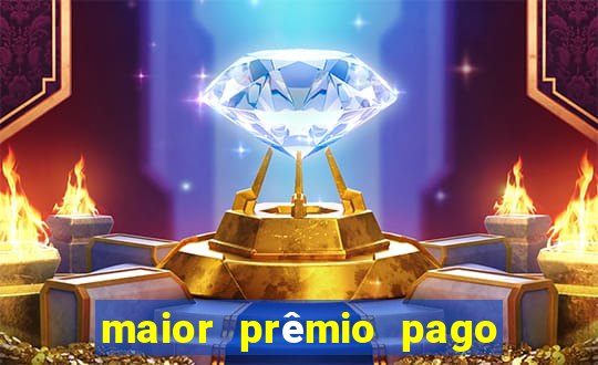 maior prêmio pago pela betano