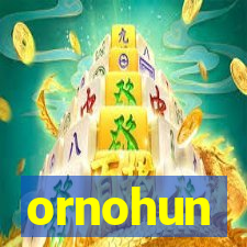 ornohun