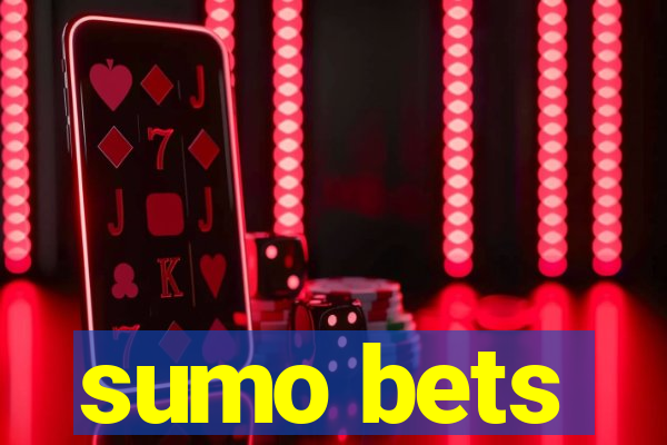 sumo bets