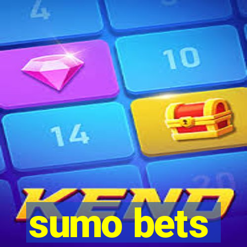 sumo bets