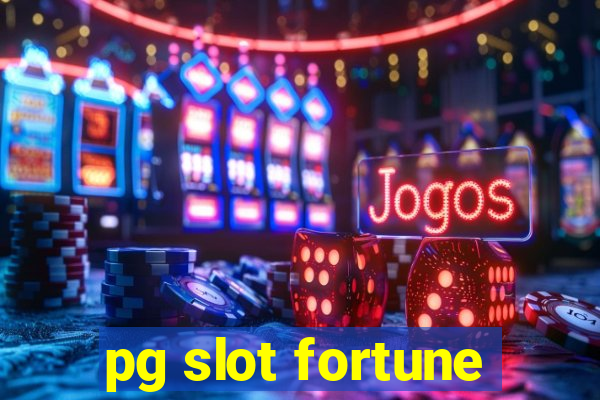 pg slot fortune