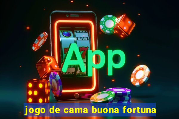 jogo de cama buona fortuna