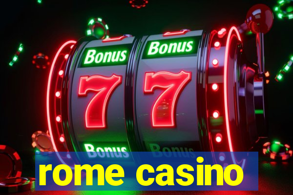 rome casino