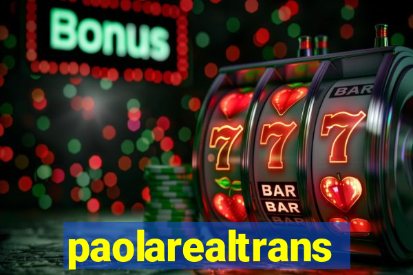 paolarealtrans