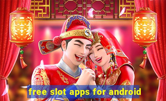 free slot apps for android