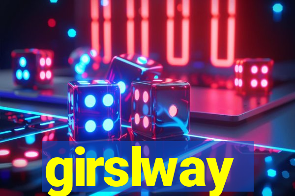 girslway