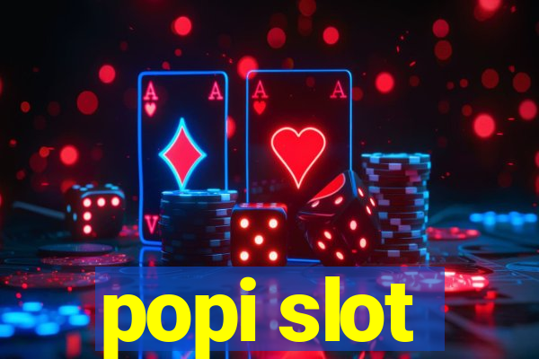 popi slot